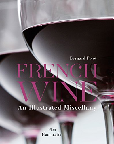 Beispielbild fr French Wine: An Illustrated Miscellany zum Verkauf von PlumCircle