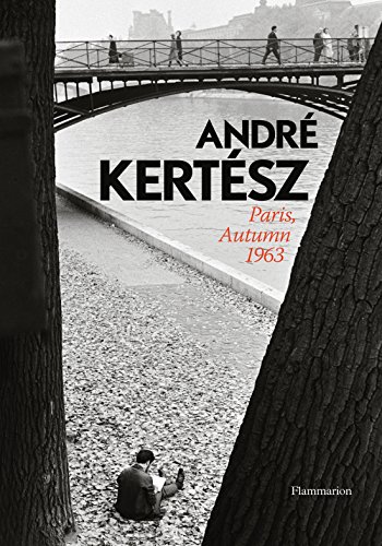 9782080201553: Andr Kertsz: Paris, Autumn 1963
