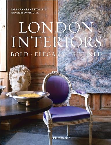 Beispielbild fr London Interiors: Bold   Elegant   Refined zum Verkauf von WorldofBooks