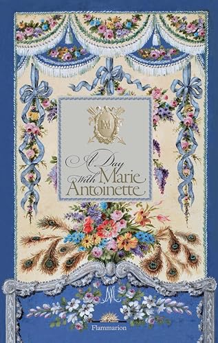 Imagen de archivo de A Day with Marie Antoinette (Langue anglaise) a la venta por Save With Sam