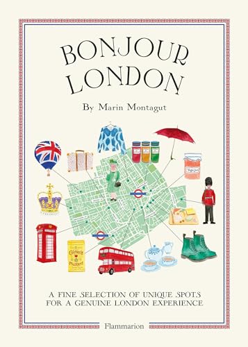 9782080202345: Bonjour London: A Fine Selection of Unique Spots For a Genuine London Experience (Bonjour City Guides) [Idioma Ingls]