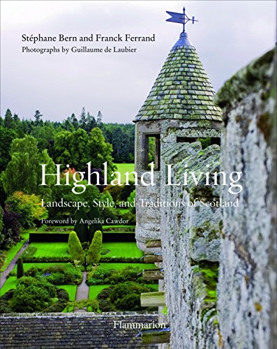 9782080202413: Highland Living: Landscape, Style, and Traditions of Scotland