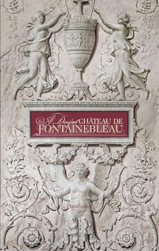 Stock image for A Day at Chteau de Fontainebleau for sale by Burke's Book Store