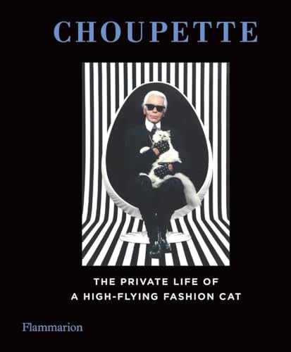 9782080202895: Choupette: The Private Life of a High-Flying Fashion Cat