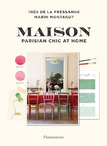 Beispielbild fr Maison: Parisian Chic at Home zum Verkauf von Goodwill