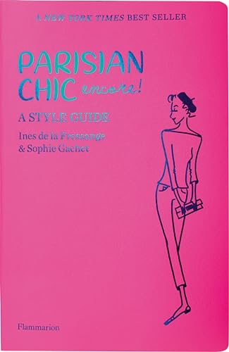 Beispielbild fr Parisian Chic Encore: A Style Guide zum Verkauf von Wonder Book