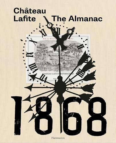 Beispielbild fr Château Lafite: The Almanac zum Verkauf von BooksRun