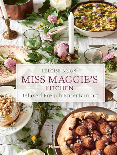 Beispielbild fr Miss Maggie's Kitchen: Relaxed French Entertaining zum Verkauf von ThriftBooks-Atlanta