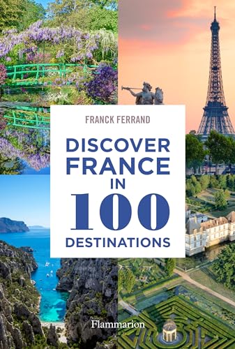 Beispielbild fr Discover France in 100 Destinations zum Verkauf von HPB Inc.