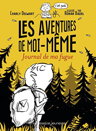 Beispielbild fr Les aventures de moi-mme : Journal de ma fugue zum Verkauf von medimops