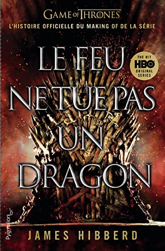 Beispielbild fr le feu ne tue pas un dragon zum Verkauf von Chapitre.com : livres et presse ancienne