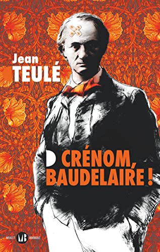 9782080208842: Crénom, Baudelaire !