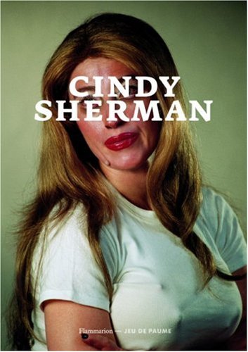 Stock image for Cindy Sherman [Gebundene Ausgabe] Regis Durand (Herausgeber), Veronique Dabin (Herausgeber), Bettina Blumenberg (bersetzer), Michael Bayer (bersetzer), Angela Schumitz (bersetzer) for sale by BUCHSERVICE / ANTIQUARIAT Lars Lutzer