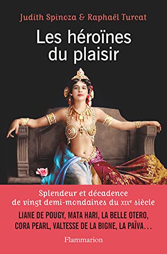 Imagen de archivo de Les Hrones du plaisir [Broch] Spinoza, Judith et Turcat, Raphal a la venta por BIBLIO-NET