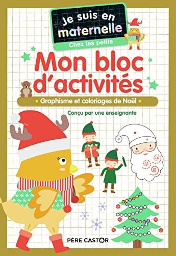 Beispielbild fr Mon bloc d'activits - Chez les petits - Vive Nol !: Graphisme et coloriages de Nol zum Verkauf von medimops