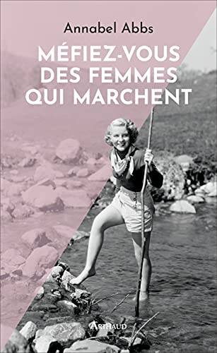 Stock image for M�fiez-vous des femmes qui marchent