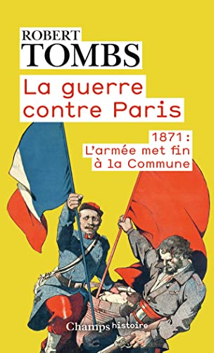 9782080243515: La guerre contre Paris: 1871 : l'arme met fin  la Commune