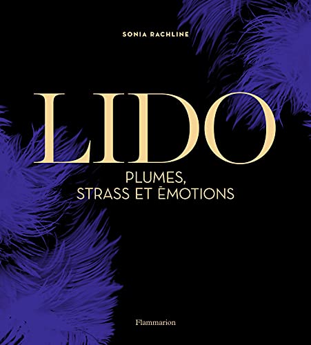 Beispielbild fr Lido, plumes, strass et motions zum Verkauf von LiLi - La Libert des Livres