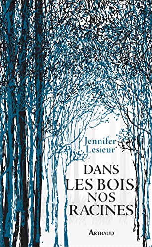 Beispielbild fr Dans les bois, nos racines [Broch] Lesieur, Jennifer zum Verkauf von BIBLIO-NET