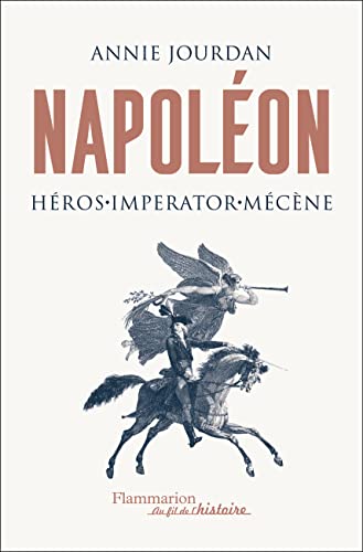 Beispielbild fr Napolon: Hros - Imperator - Mcne zum Verkauf von Gallix