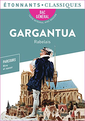 Imagen de archivo de Gargantua - Bac 2022 - Parcours "Rire et savoir": Programme nouveau bac 2022 1re Parcours "Rire et savoir" a la venta por Buchpark