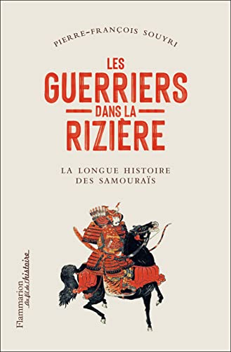 9782080253170: Les guerriers dans la rizire: La longue histoire des samouras