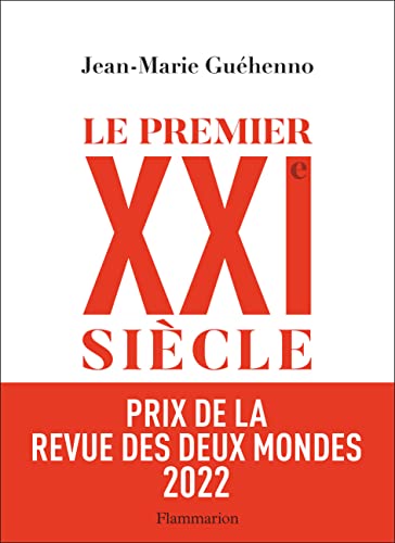 Stock image for Le premier XXIe sicle: De la globalisation  l'miettement du monde for sale by medimops