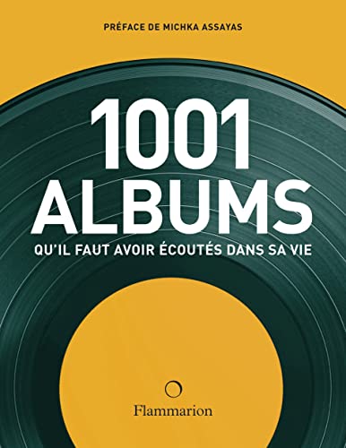 Stock image for Les 1001 albums qu'il faut avoir couts dans sa vie for sale by Gallix