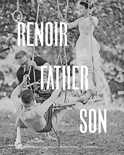 Beispielbild fr Renoir: Father and Son / Painting and Cinema: Painting and Cinema zum Verkauf von Bellwetherbooks