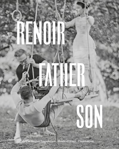 Imagen de archivo de Renoir: Father and Son / Painting and Cinema: Painting and Cinema a la venta por Bellwetherbooks