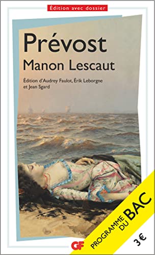 Imagen de archivo de Manon Lescaut - Bac 2024: Parcours : personnage en marge, plaisir du romanesque a la venta por Librairie Pic de la Mirandole