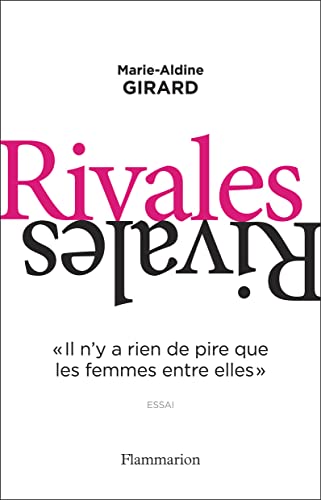 Stock image for Rivales: "II n'y a rien de pire que les femmes entre elles" for sale by medimops