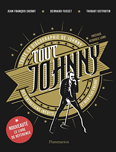 9782080283115: Tout Johnny: Toute la discographie de Johnny, des entretiens indits, et bien plus encore