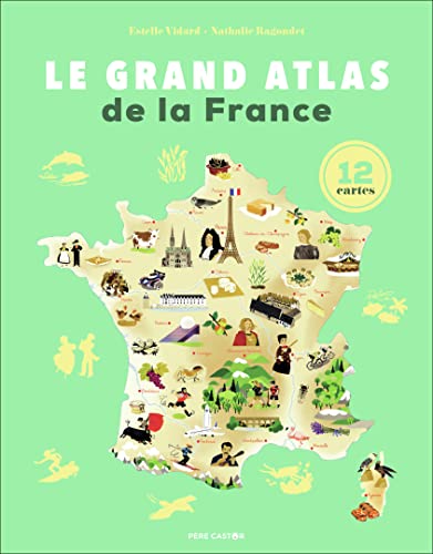 Beispielbild fr Le Grand Atlas de la France: 12 cartes zum Verkauf von WorldofBooks