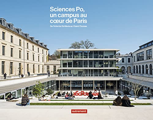 9782080284938: Sciences Po, un campus au coeur de Paris: De l'htel de l'Artillerie au 1 Saint-Thomas