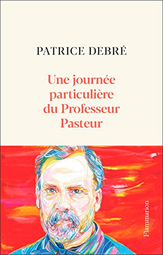 Stock image for Une journe particulire du Professeur Pasteur for sale by Ammareal