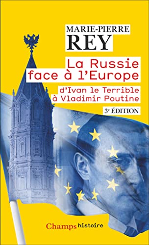 9782080289827: La Russie face  l'Europe: D'Ivan le Terrible  Vladimir Poutine