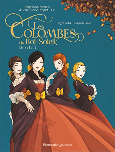 Beispielbild fr Les Colombes du Roi-Soleil en BD: Livres 1 et 2 zum Verkauf von Gallix