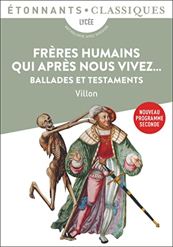 Stock image for Frres humains qui aprs nous vivez.: Ballades et Testaments for sale by medimops