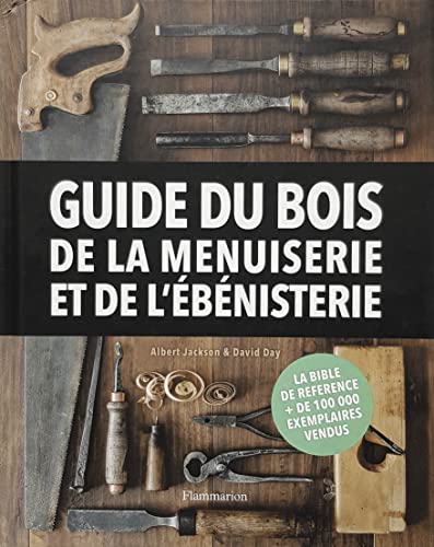 Stock image for Guide du bois, de la menuiserie et de l'bnisterie for sale by Gallix