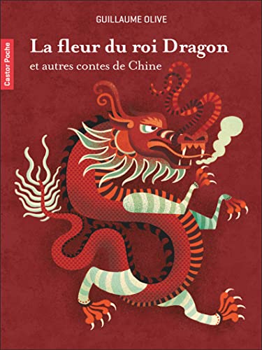 Beispielbild fr La fleur du roi Dragon et autres contes de Chine zum Verkauf von Librairie Th  la page