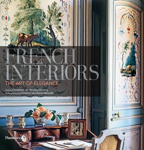 9782080300362: French Interiors: THE ART OF ELEGANCE