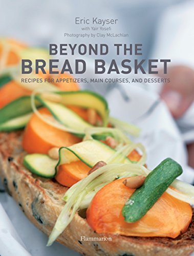 9782080300515: Beyond the Bread Basket: Recipes for Appetizers, Main Courses, and Desserts