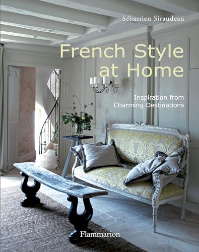9782080300843: French Style at Home: Inspiration from Charming Destinations