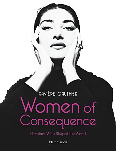Beispielbild fr Women of Consequence: Heroines Who Shaped the World zum Verkauf von HPB-Ruby