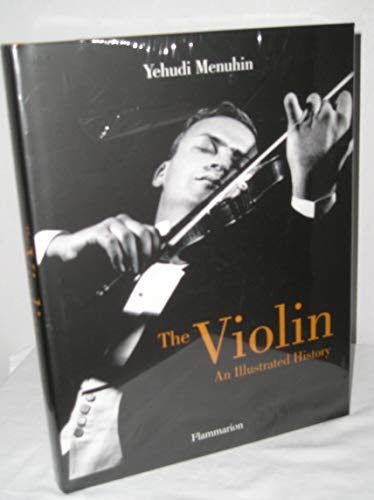 Imagen de archivo de The Violin: An Illustrated History a la venta por WorldofBooks