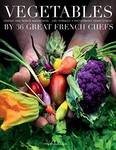 Stock image for Vegetables by Forty French Chefs for sale by Half Price Books Inc.