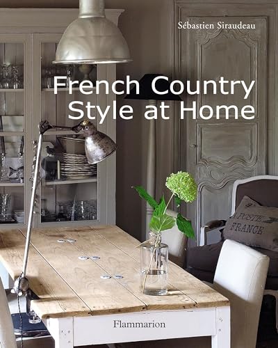 Imagen de archivo de French Country Style at Home a la venta por Goodwill Books