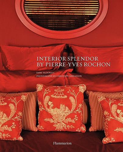 Stock image for Interior Splendor by Pierre-Yves Rochon (Langue anglaise) for sale by Sequitur Books