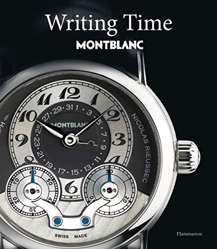 Stock image for Writing Time: Montblanc (Langue anglaise) for sale by Midtown Scholar Bookstore